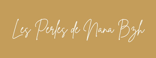 LES PERLES DE NANA BZH